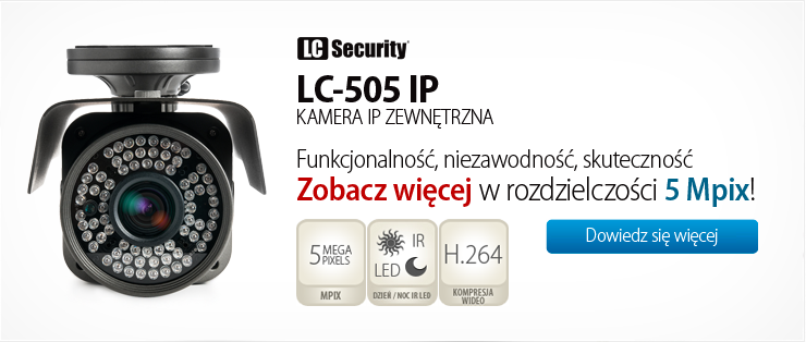 LC-505 IP 5 Mpix : Kamery zintegrowane IP : LC-505 IP 5 Mpix