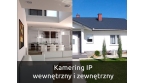 Zestaw kamering IP wewntrzny i zewntrzny